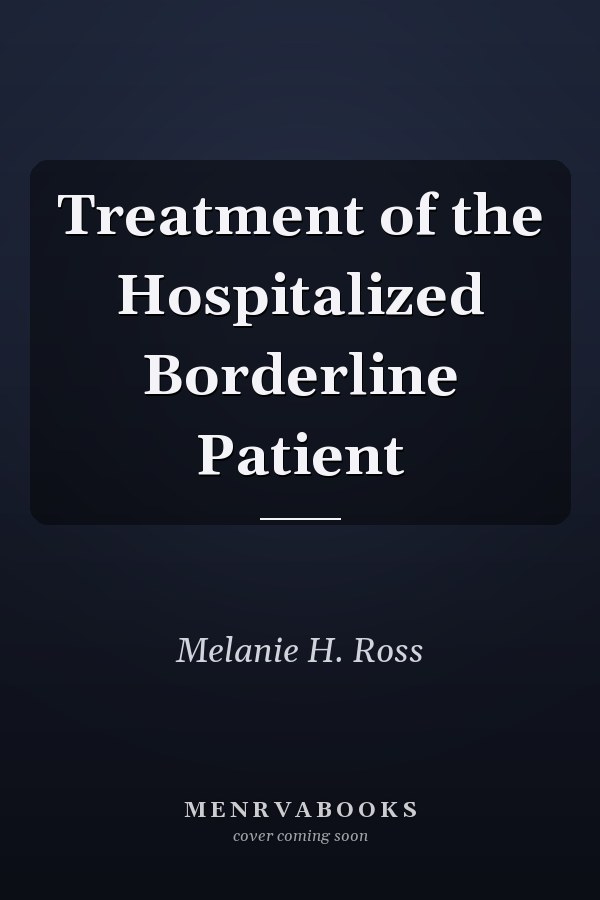 Treatment of the Hospitalized Borderline Patient