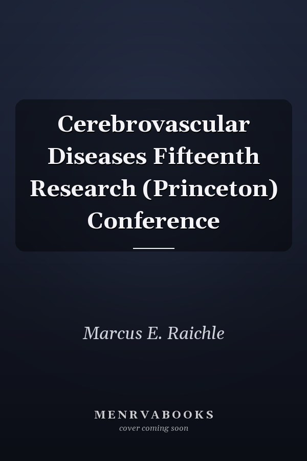 Cerebrovascular Diseases Fifteenth Research (Princeton) Conference