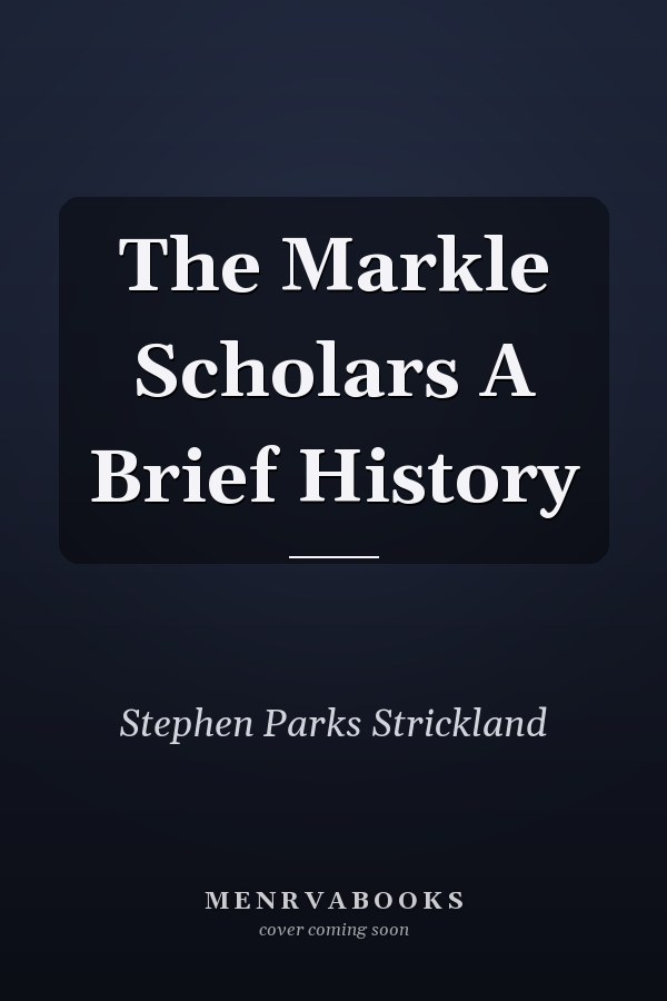 The Markle Scholars A Brief History