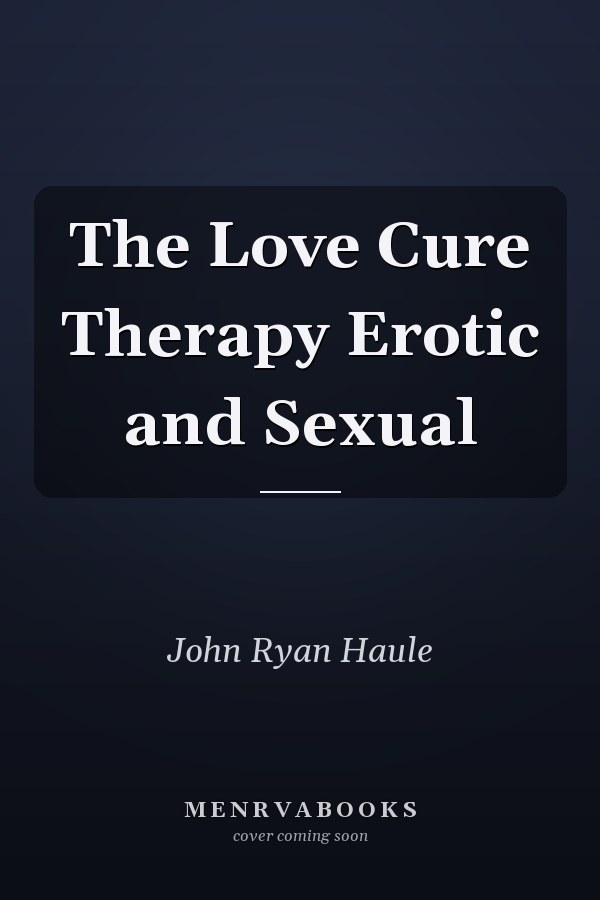 The Love Cure Therapy Erotic and Sexual
