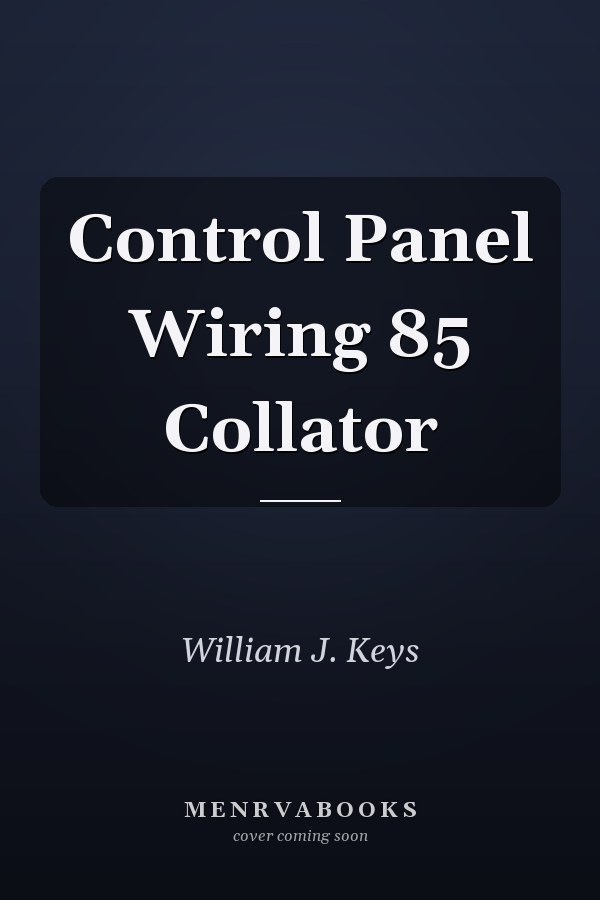 Control Panel Wiring 85 Collator