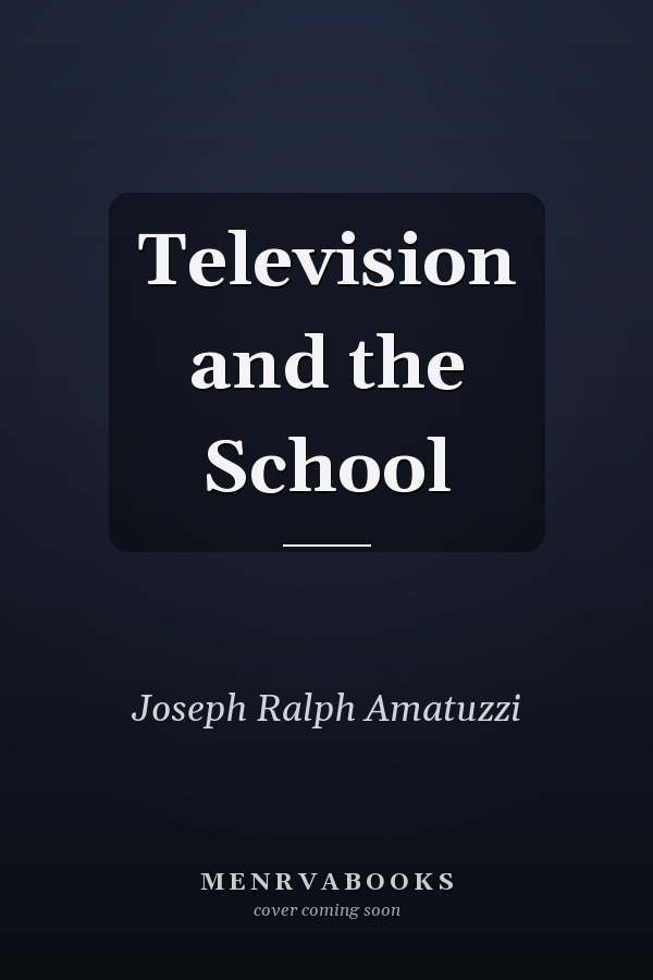 Television and the School
