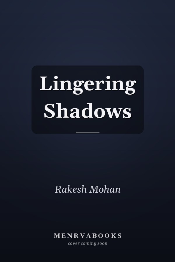 Lingering Shadows