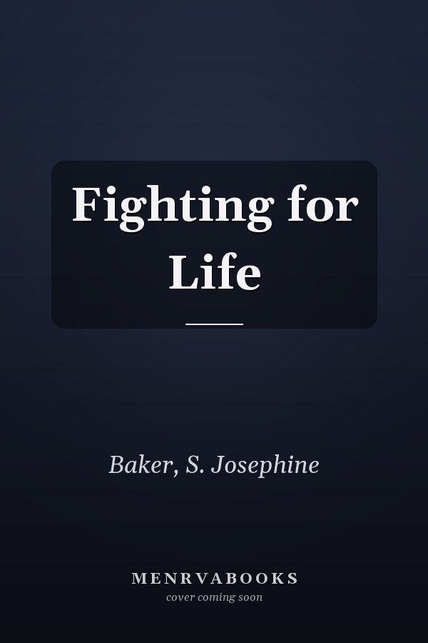 Fighting for Life