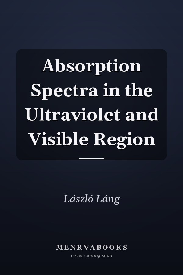 Absorption Spectra in the Ultraviolet and Visible Region