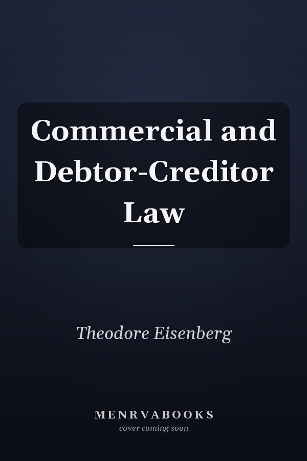 Commercial and Debtor-Creditor Law