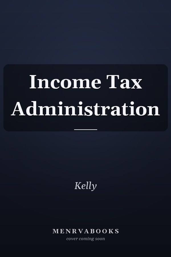 Income Tax Administration