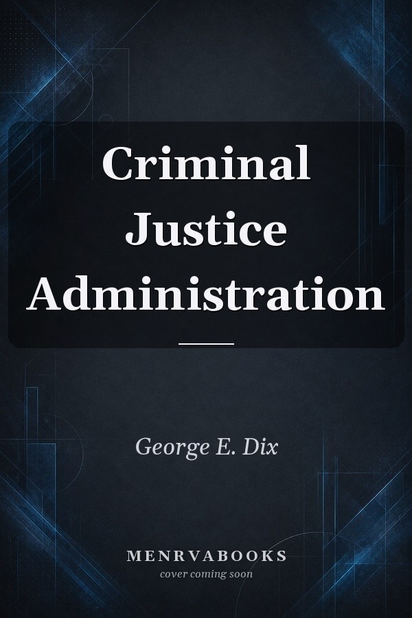Criminal Justice Administration