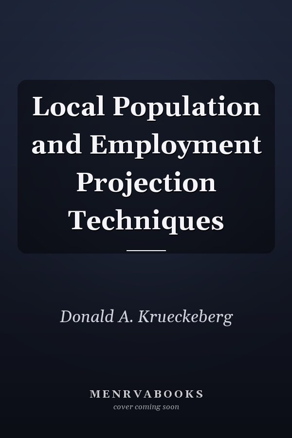 Local Population and Employment Projection Techniques