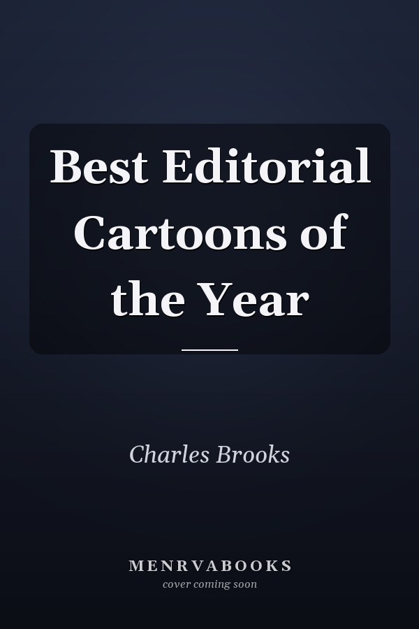 Best Editorial Cartoons of the Year