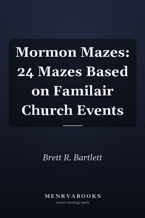 Mormon Mazes: 24 Mazes Based on Familair Church Events