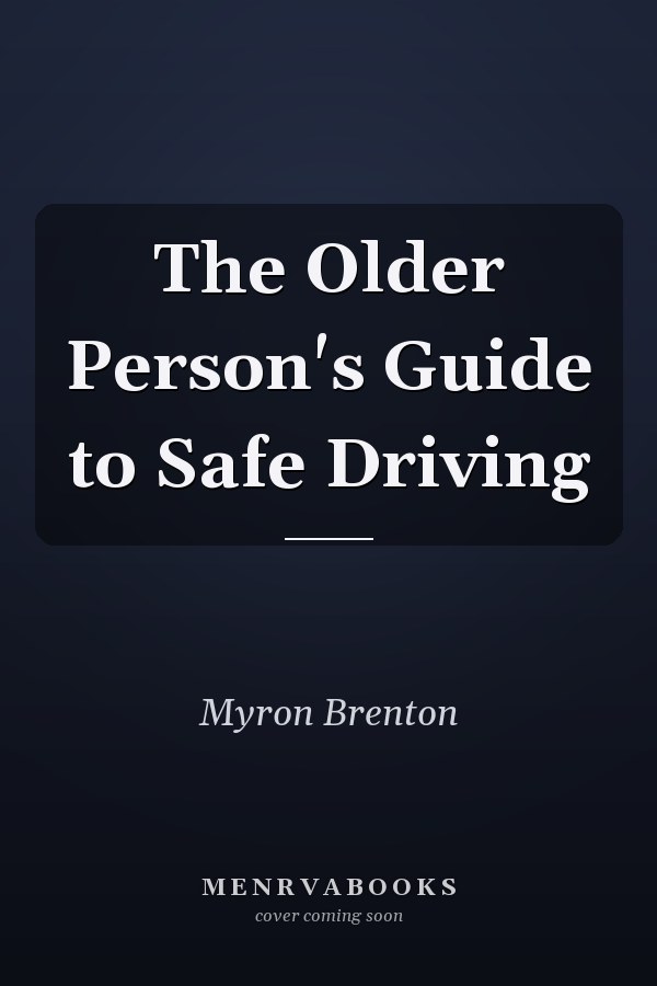 The Older Person's Guide to Safe Driving