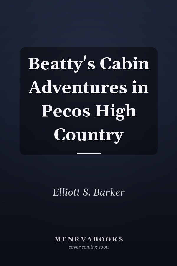 Beatty's Cabin Adventures in Pecos High Country