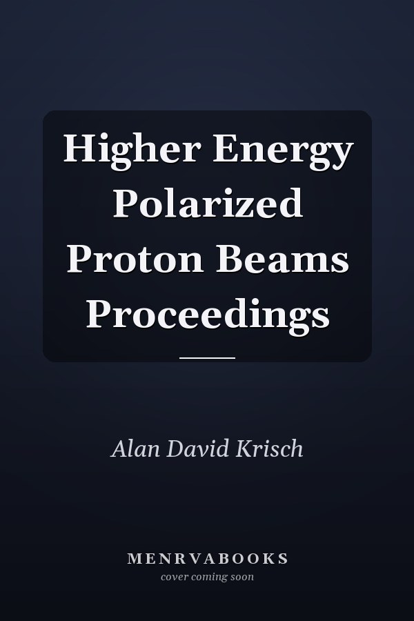 Higher Energy Polarized Proton Beams Proceedings
