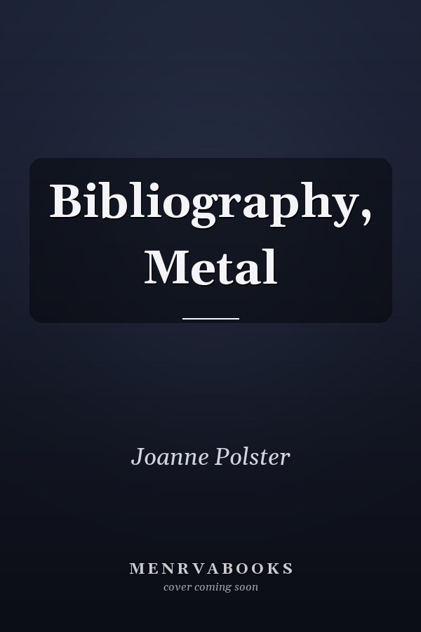 Bibliography, Metal