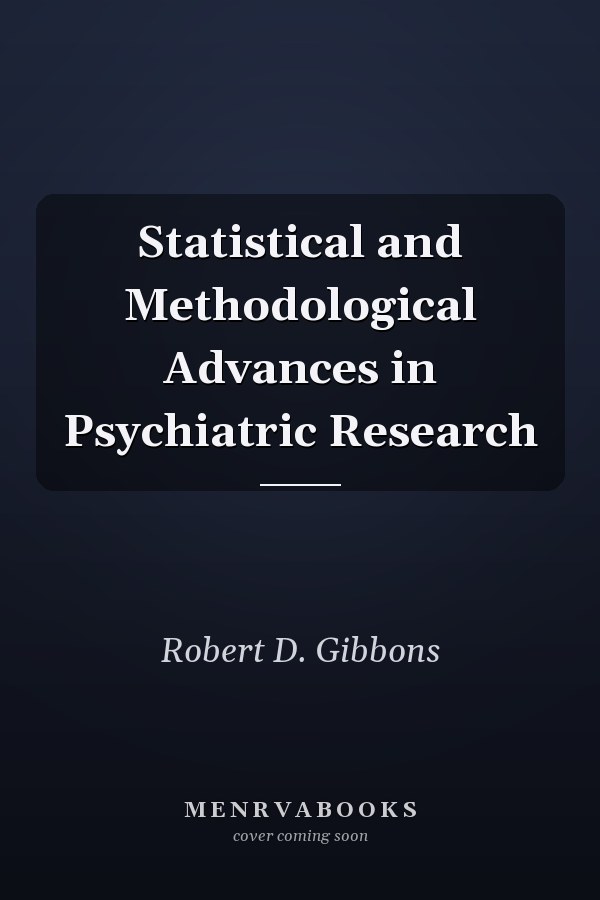 Statistical and Methodological Advances in Psychiatric Research