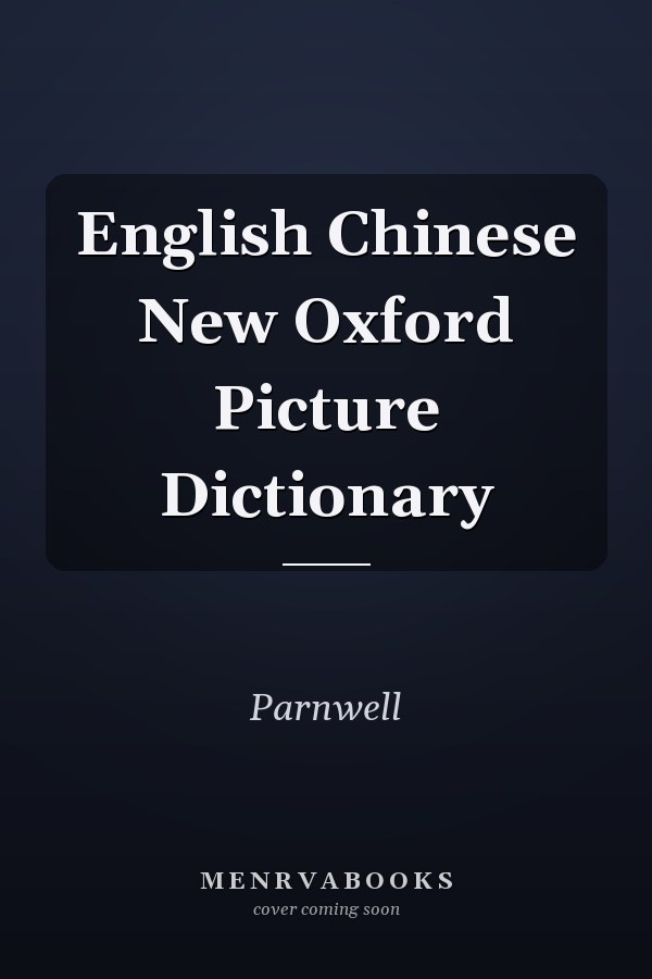 English Chinese New Oxford Picture Dictionary