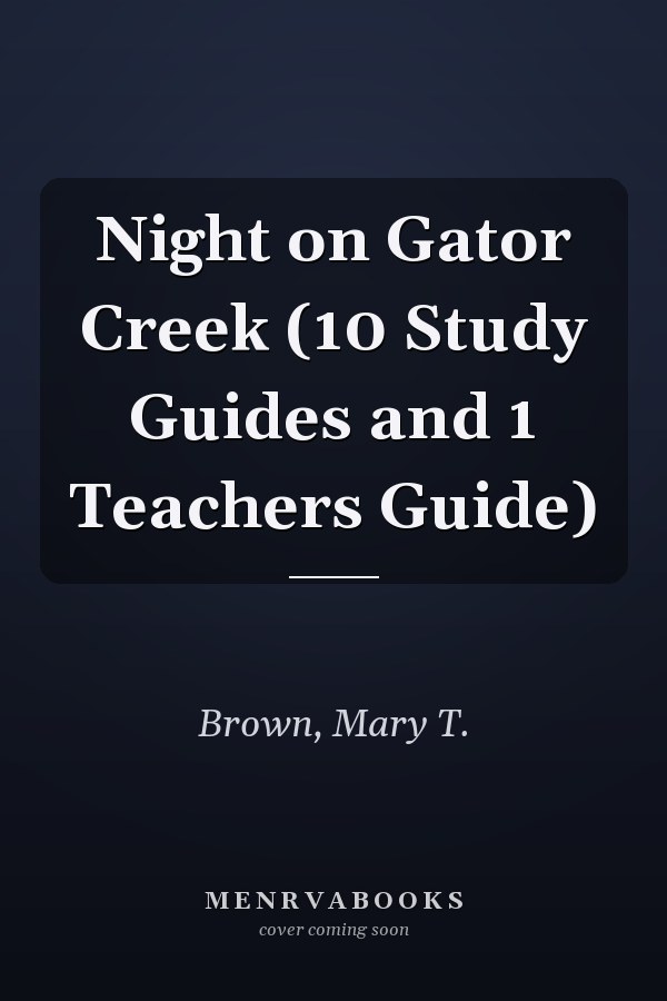 Night on Gator Creek (10 Study Guides and 1 Teachers Guide)