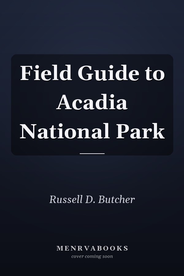 Field Guide to Acadia National Park