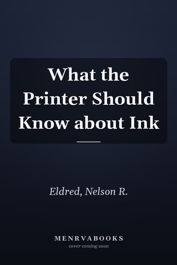What the Printer Should Know about Ink