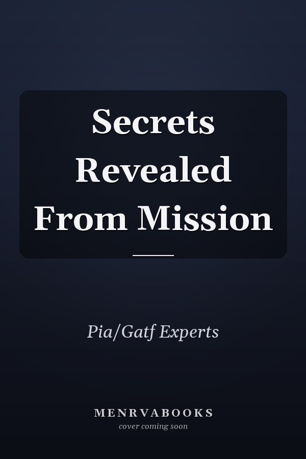 Secrets Revealed From Mission