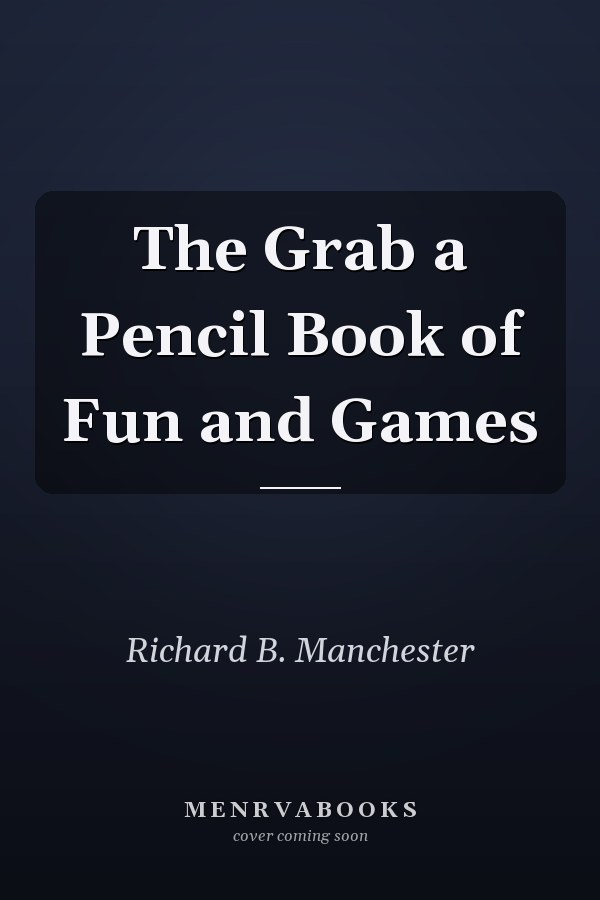 The Grab a Pencil Book of Fun and Games