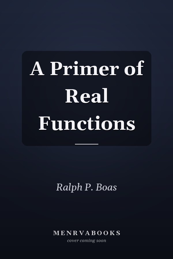 A Primer of Real Functions