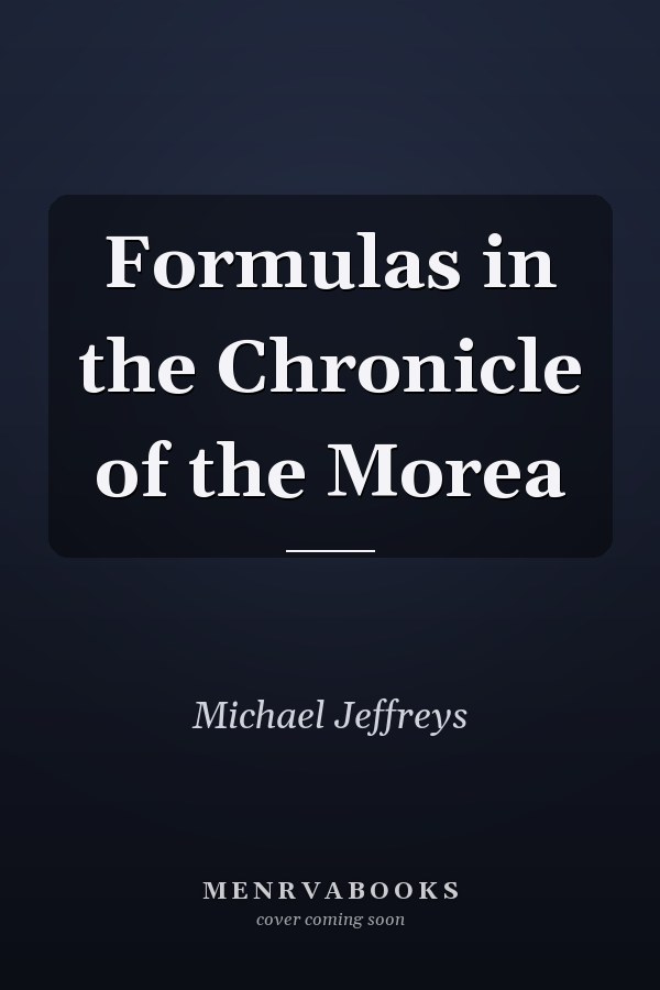 Formulas in the Chronicle of the Morea