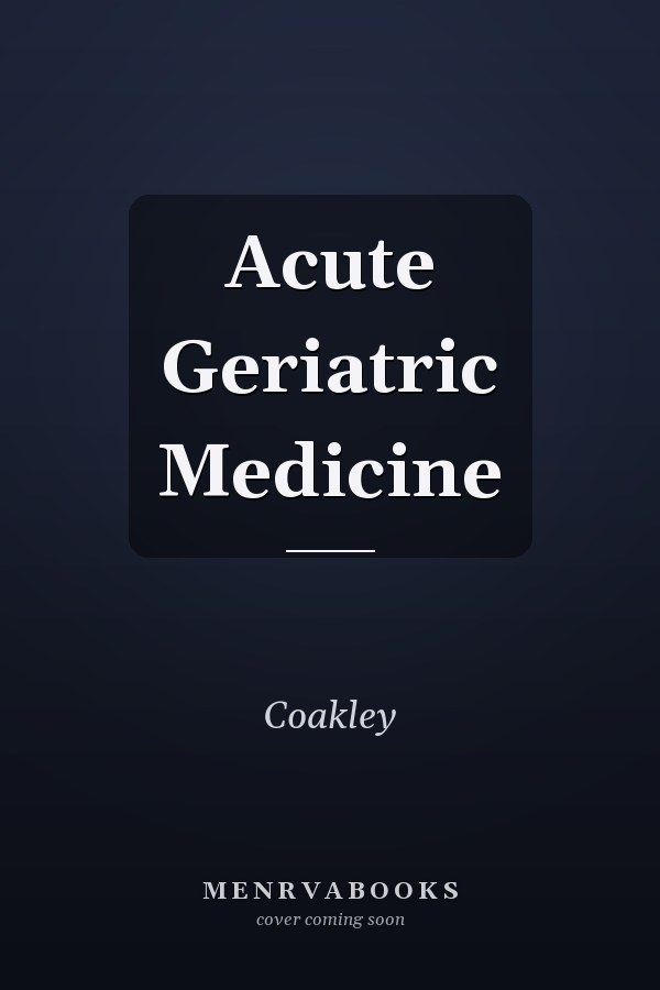 Acute Geriatric Medicine