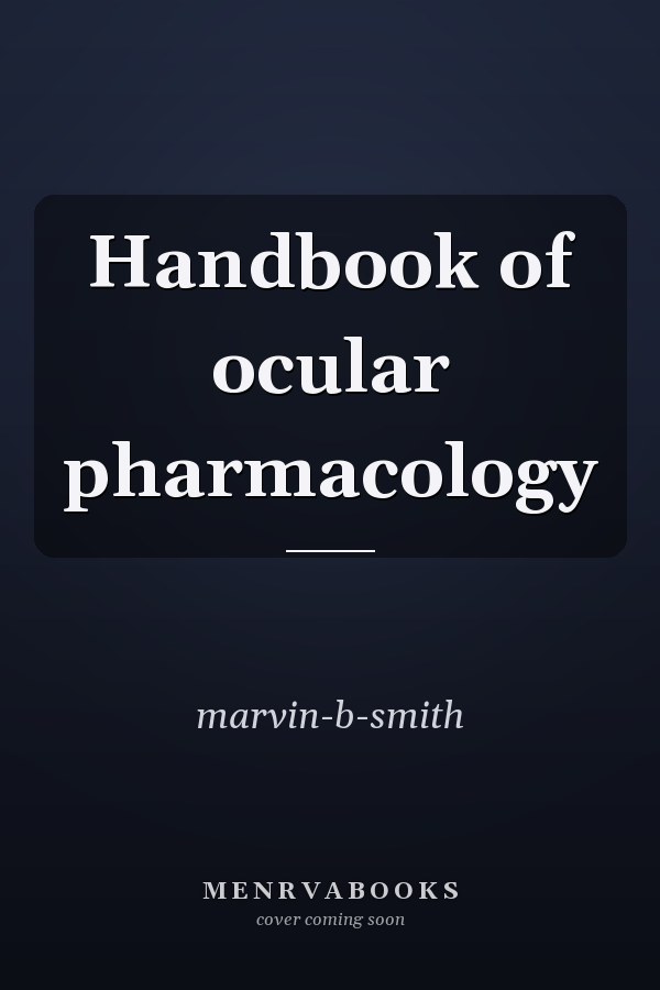Handbook of ocular pharmacology