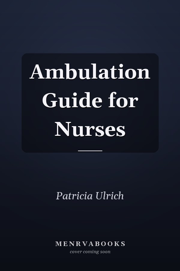Ambulation Guide for Nurses