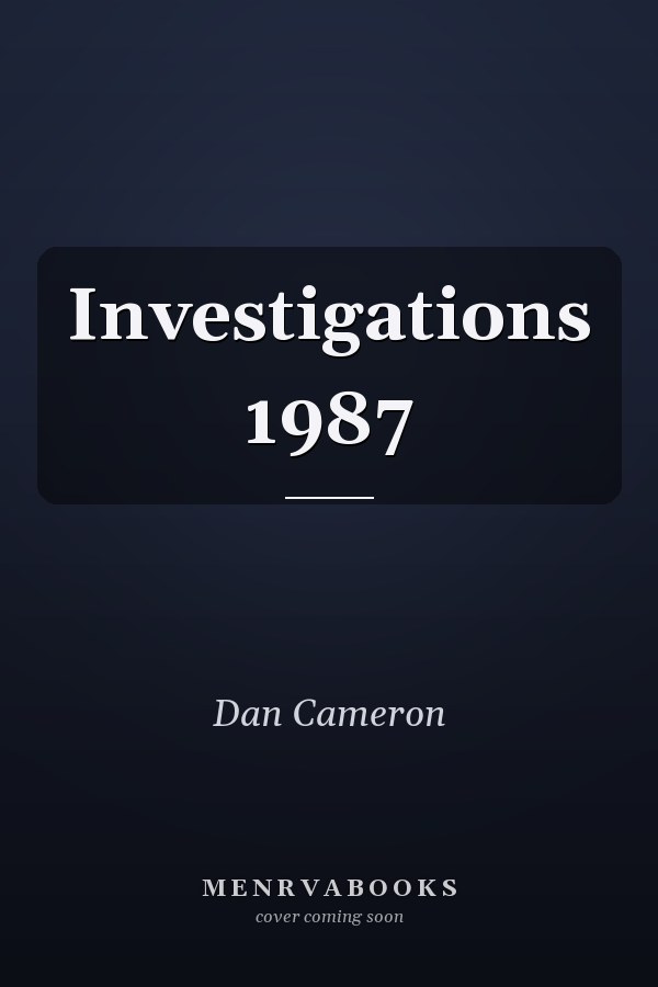 Investigations 1987