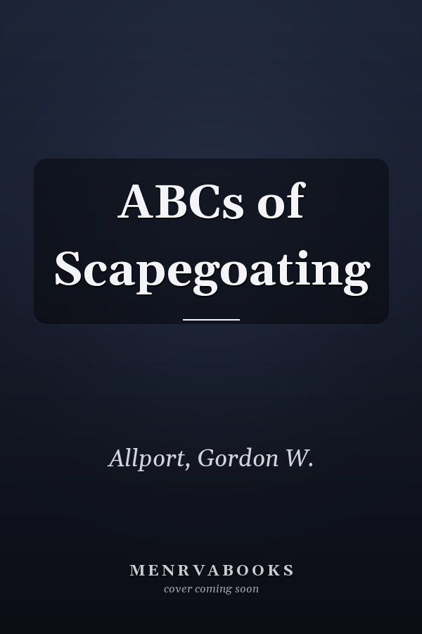 ABCs of Scapegoating