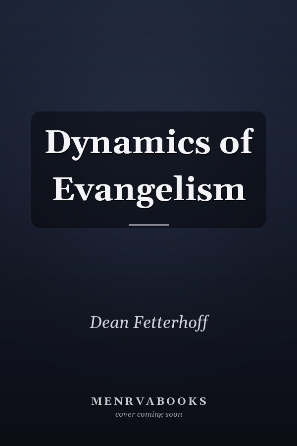 Dynamics of Evangelism