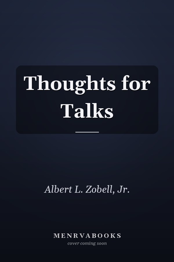Thoughts for Talks