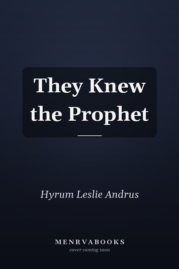 They Knew the Prophet