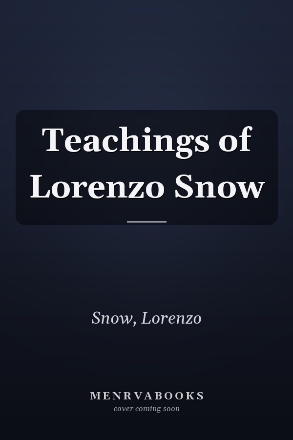 Teachings of Lorenzo Snow