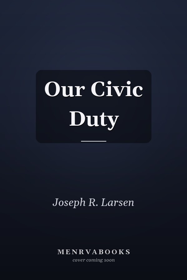 Our Civic Duty
