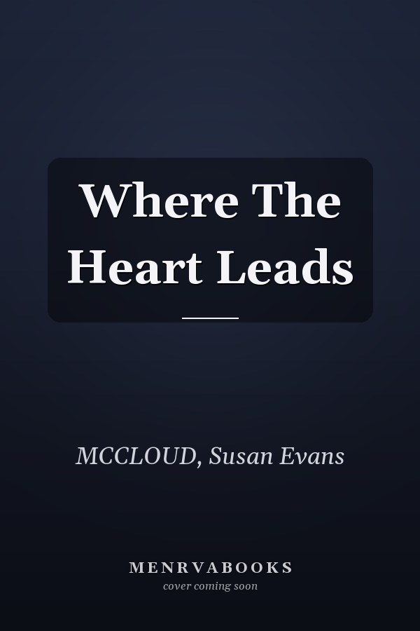 Where The Heart Leads