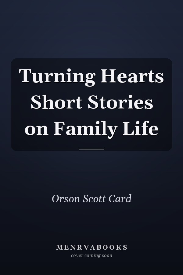 Turning Hearts Short Stories on Family Life