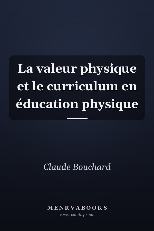 La valeur physique et le curriculum en éducation physique