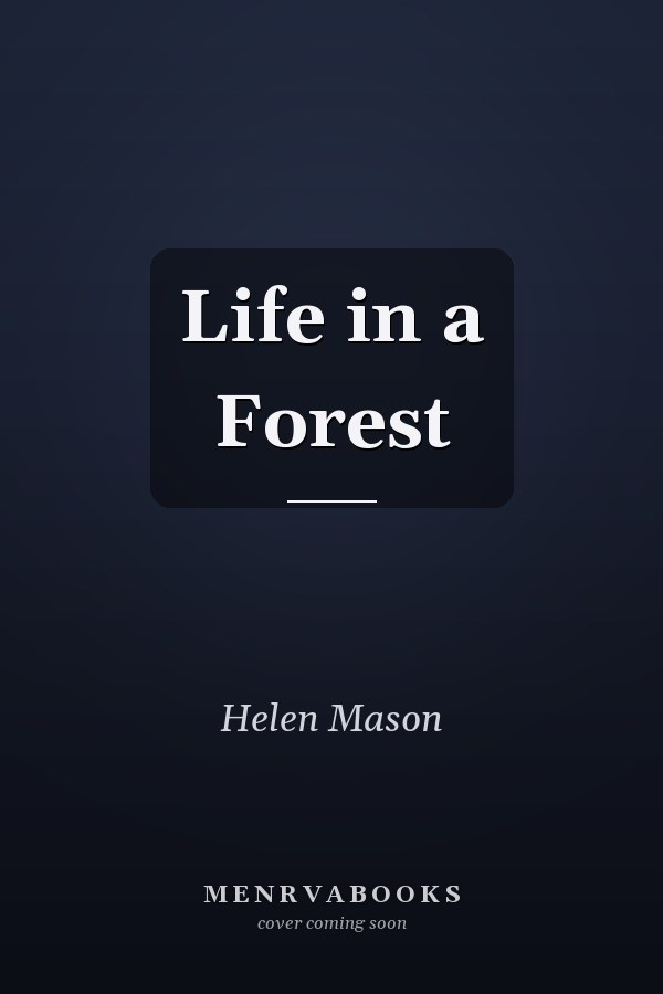 Life in a Forest
