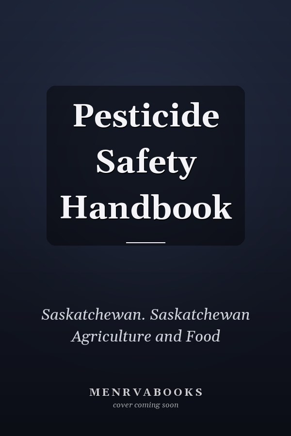 Pesticide Safety Handbook