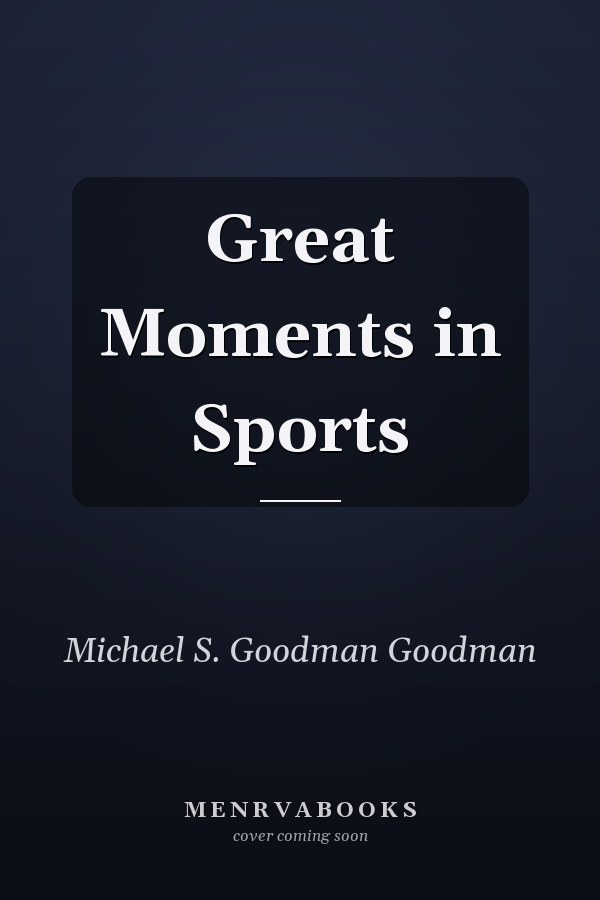 Great Moments in Sports