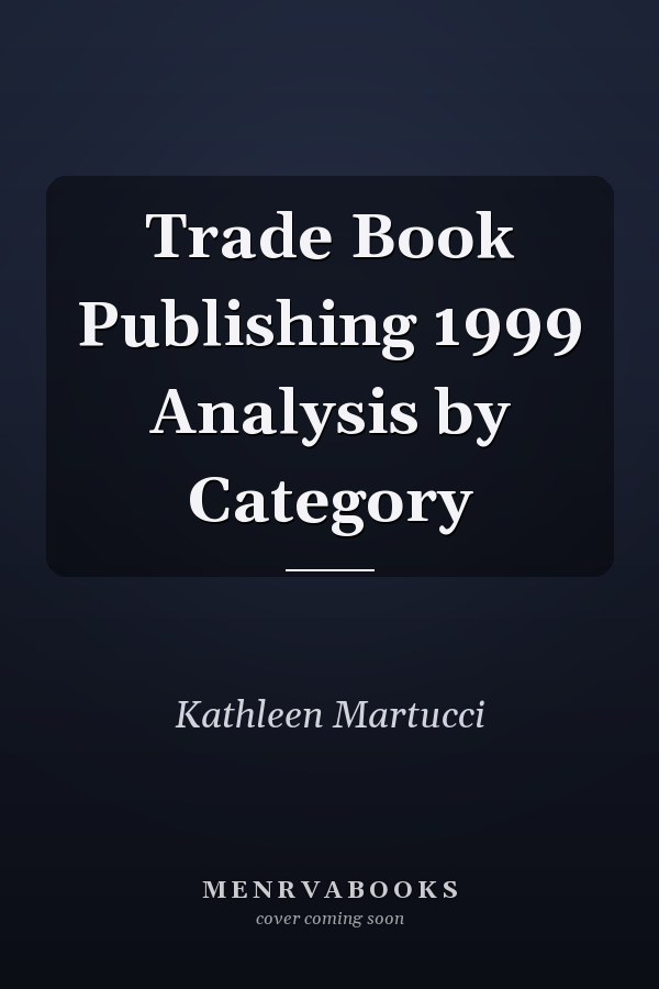 Trade Book Publishing 1999 Analysis by Category