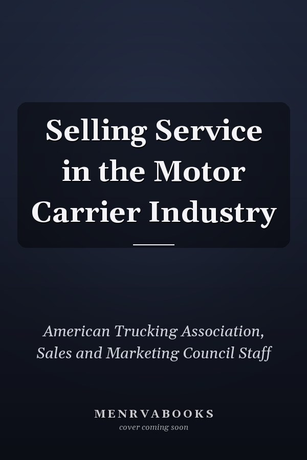 Selling Service in the Motor Carrier Industry