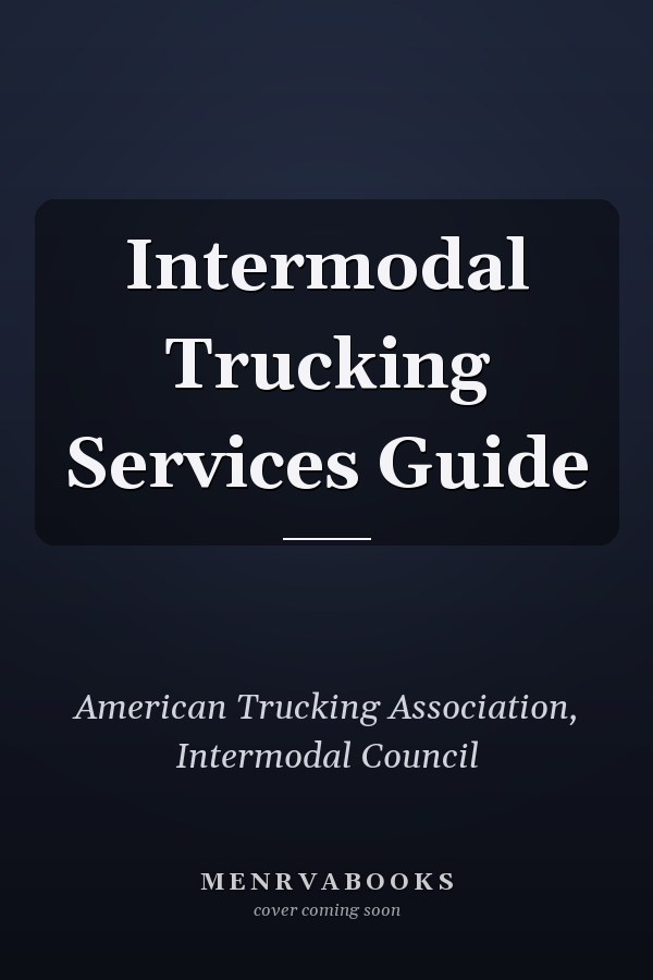 Intermodal Trucking Services Guide