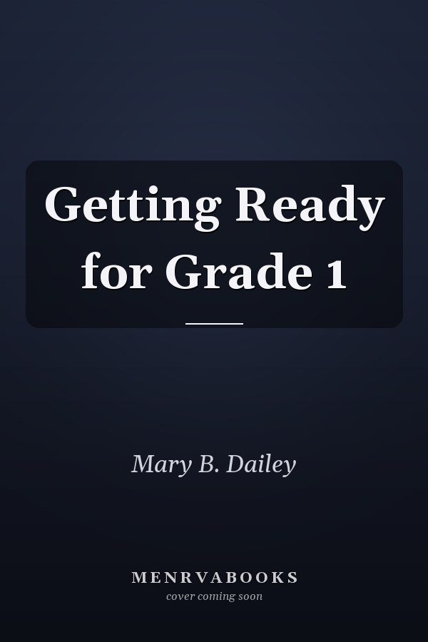 Getting Ready for Grade 1