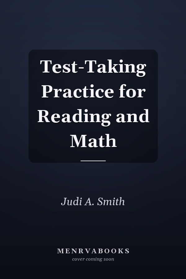 Test-Taking Practice for Reading and Math