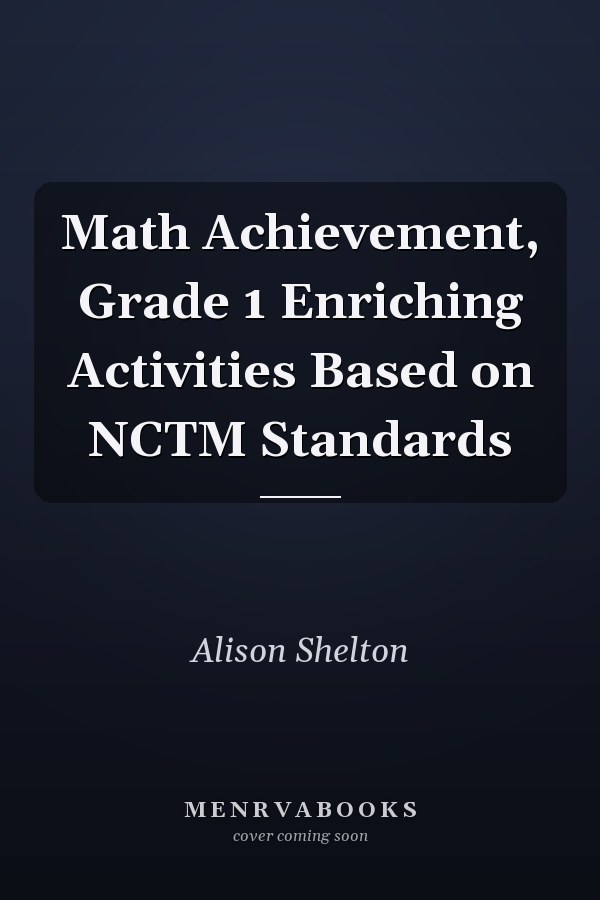 Math Achievement, Grade 1 Enriching Activities Based on NCTM Standards